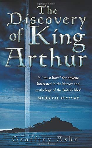 The Discovery of King Arthur