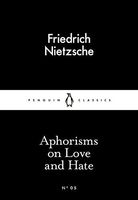 Aphorisms on Love and Hate