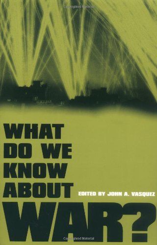 What Do We Know about War?