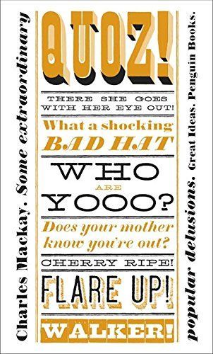 Some Extraordinary Popular Delusions