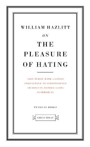 On the Pleasure of Hating