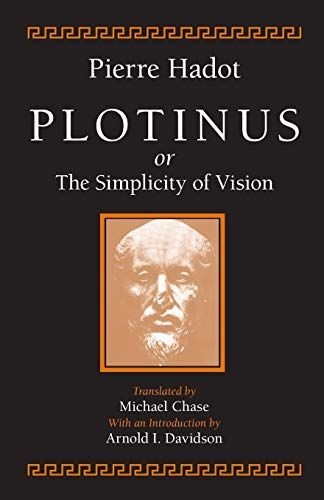 Plotinus Or the Simplicity of Vision