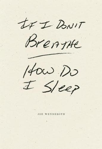 If I Don't Breathe How Do I Sleep