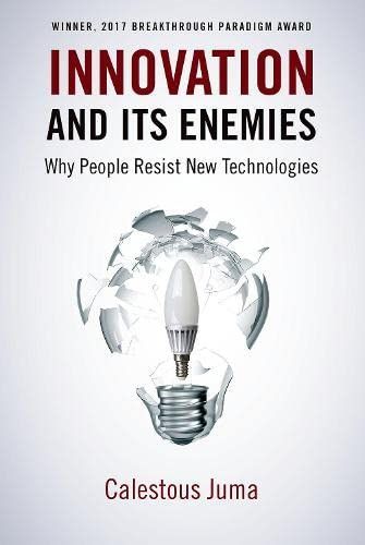 Innovation and Its Enemies