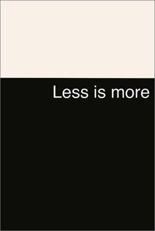 Less Is More