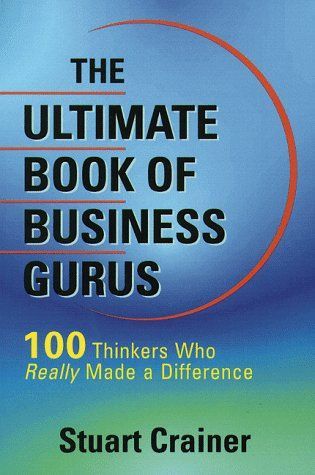 The Ultimate Book of Business Gurus