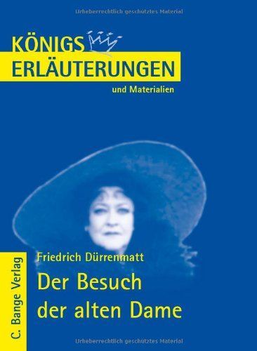 Erläuterungen zu Friedrich Dürrenmatt, Der Besuch der alten Dame