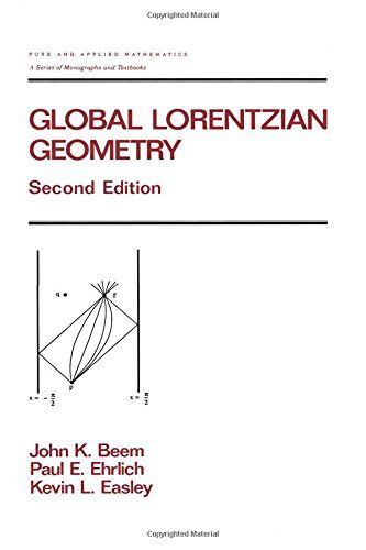 Global Lorentzian Geometry, Second Edition