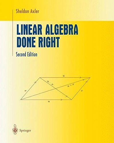 Linear Algebra Done Right