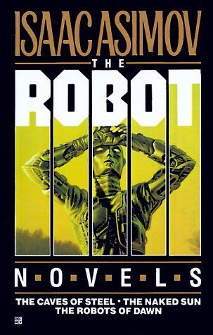 The Robot Novels