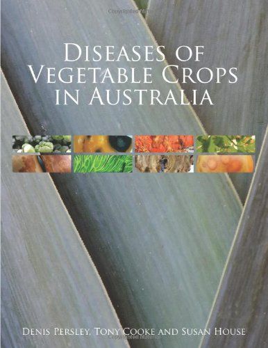 Diseases of Vegetable Crops in Australia