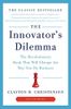 The Innovator's Dilemma