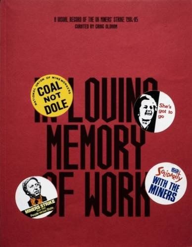 In Loving Memory of Work