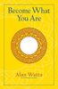 Become What You Are