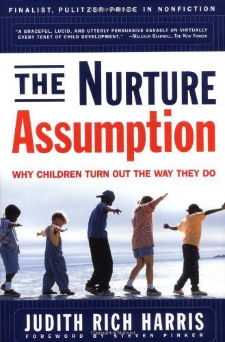 The Nurture Assumption