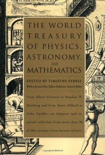 The World Treasury of Physics, Astronomy, and Mathematics