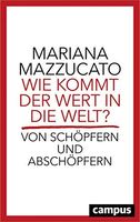 Wie kommt der Wert in die Welt?