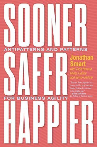 Sooner, Safer, Happier