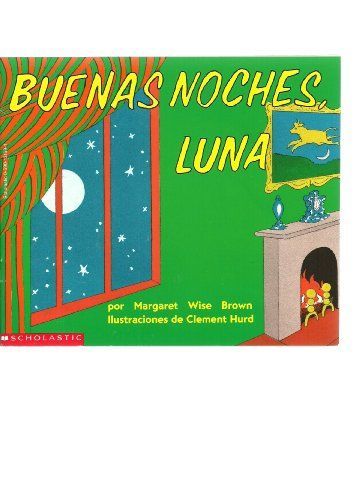 Buenas noches luna / Goodnight Moon