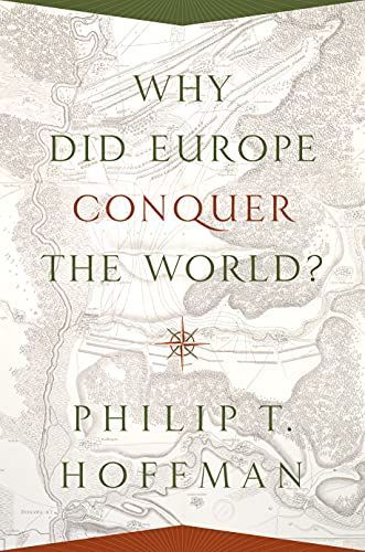 Why Did Europe Conquer the World?