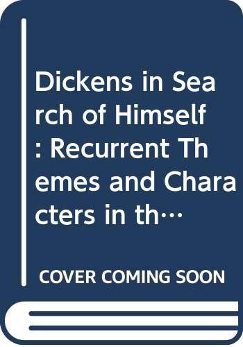 Dickens in Search of Himself