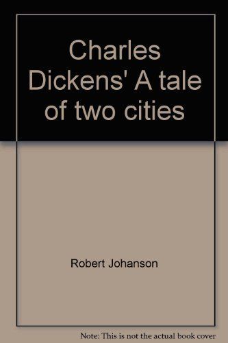 Charles Dickens' A Tale of Two Cities