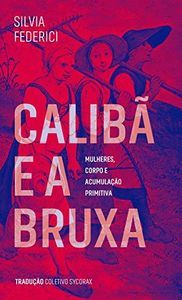 Calibã E A Bruxa