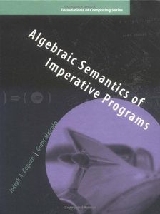 Algebraic Semantics of Imperative Programs