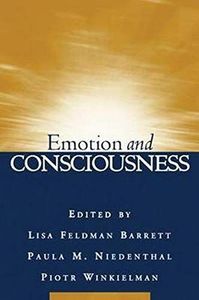 Emotion and Consciousness