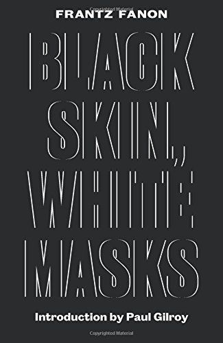 Black Skin, White Masks