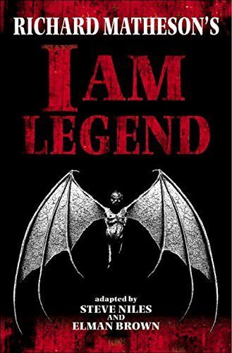 Richard Matheson's I Am Legend