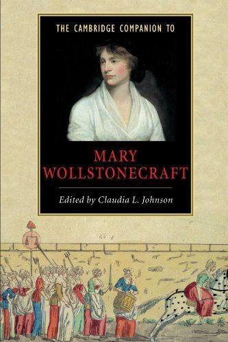 The Cambridge Companion to Mary Wollstonecraft