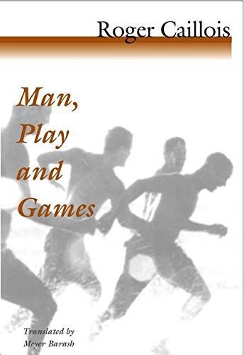 Man, Play, and Games