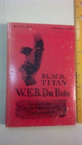 Black Titan: W.E.B. DuBois