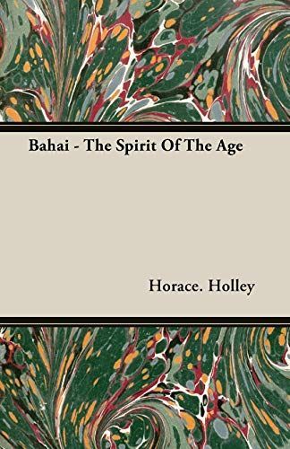 Bahai - the Spirit of the Age