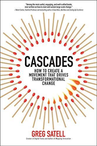 Cascades: How to Create a Movement that Drives Transformational Change