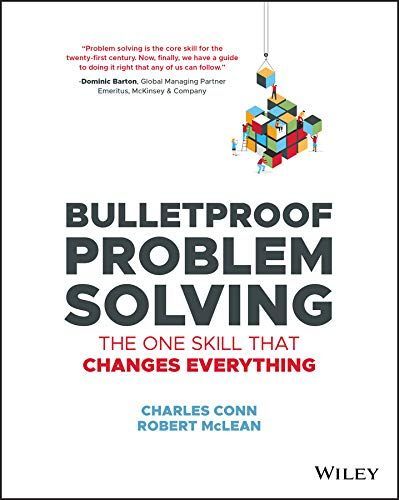 Bulletproof Problem Solving