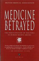 Medicine Betrayed