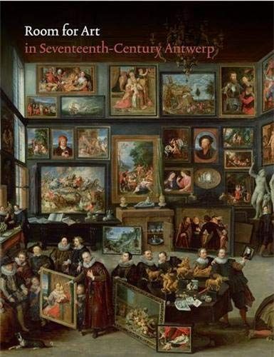 Room for Art in Seventeenth-century Antwerp