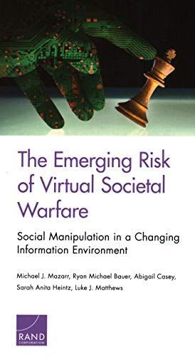 The Emerging Risk of Virtual Societal Warfare