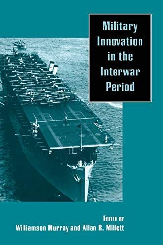 Military Innovation in the Interwar Period