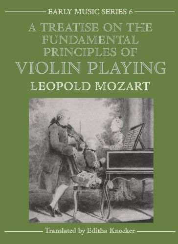 A Treatise on the Fundamental Principles of Violin Playing