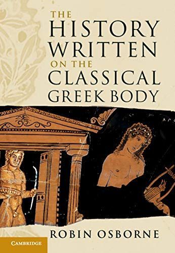 The History Written on the Classical Greek Body