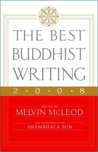 The Best Buddhist Writing 2008