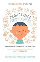 The Headspace Guide to Meditation and Mindfulness
