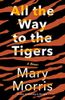 All the Way to the Tigers