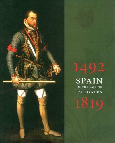 Spain in the Age of Exploration, 1492-1819