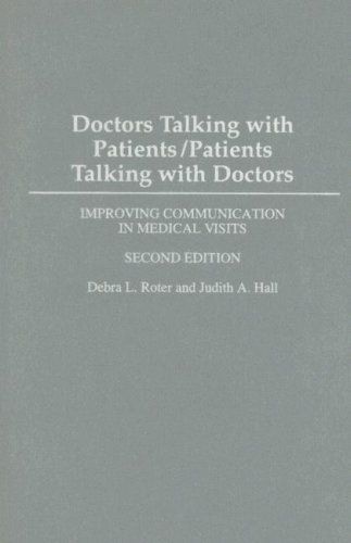 Doctors Talking with Patients/patients Talking with Doctors