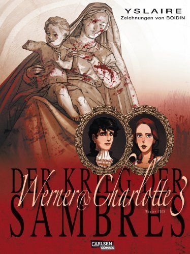 Krieg der Sambres 06: Werner & Charlotte 3