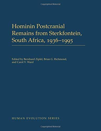 Hominin Postcranial Remains from Sterkfontein, South Africa, 1936-1995